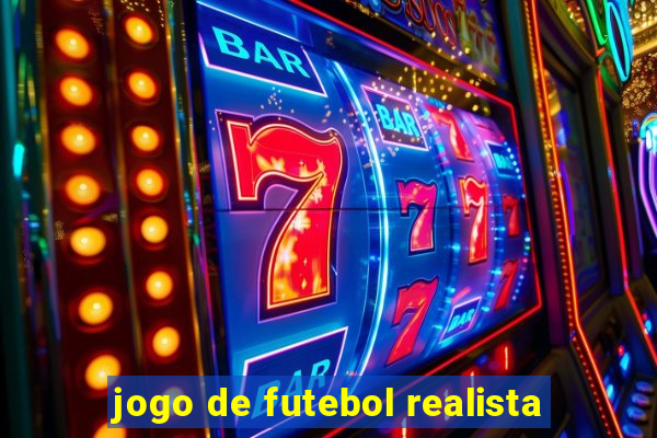 jogo de futebol realista