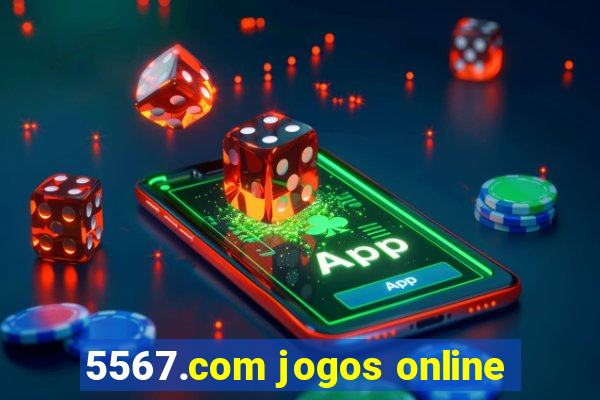 5567.com jogos online