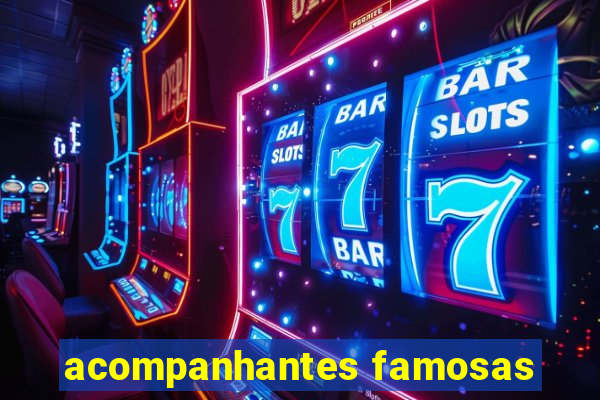 acompanhantes famosas