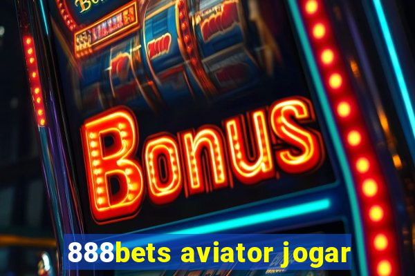 888bets aviator jogar