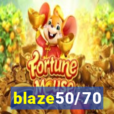 blaze50/70