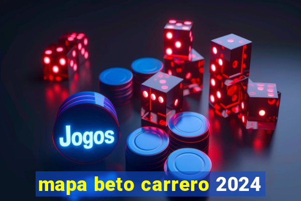 mapa beto carrero 2024