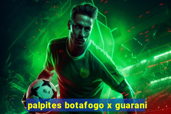 palpites botafogo x guarani