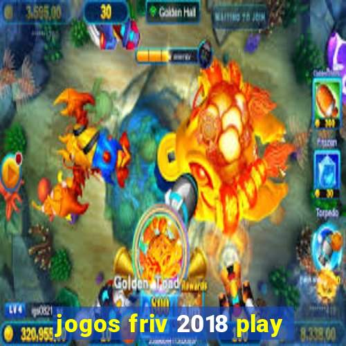 jogos friv 2018 play