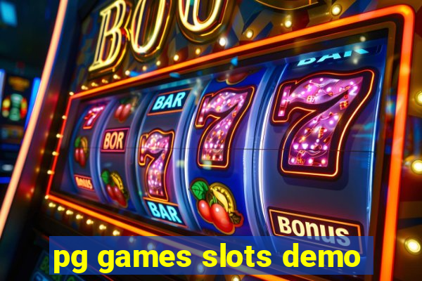 pg games slots demo