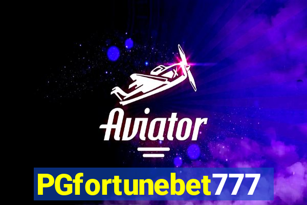 PGfortunebet777