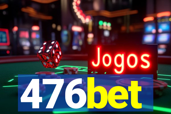 476bet