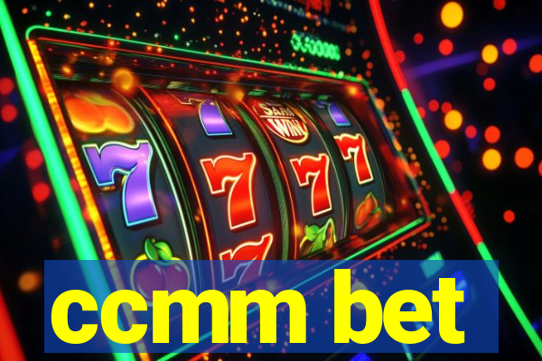 ccmm bet