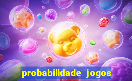 probabilidade jogos de futebol