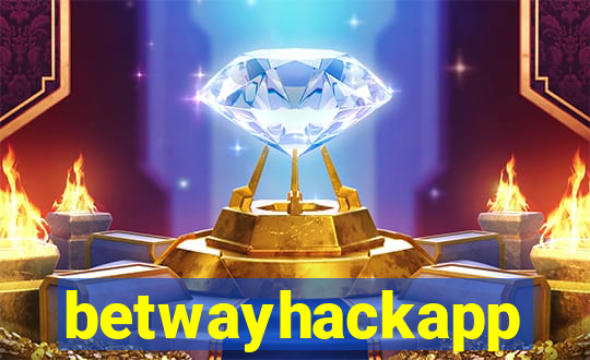 betwayhackapp