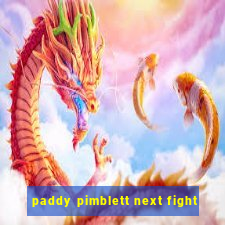 paddy pimblett next fight