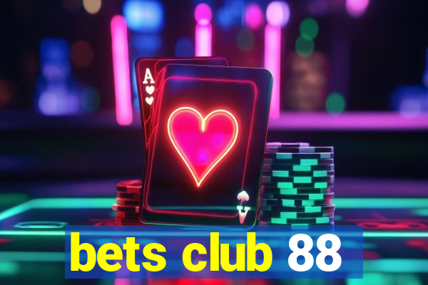 bets club 88