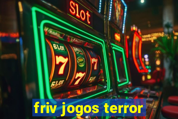 friv jogos terror