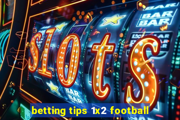 betting tips 1x2 football