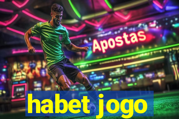 habet jogo