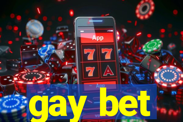 gay bet