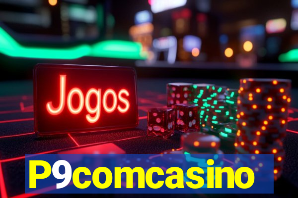 P9comcasino