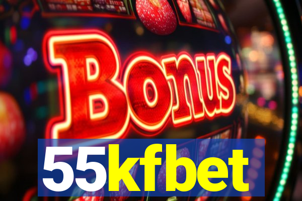 55kfbet