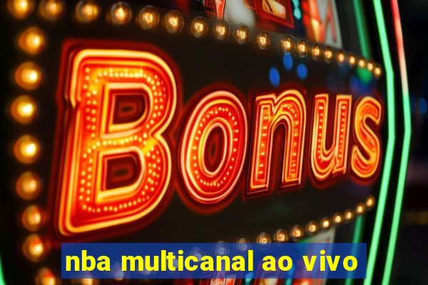 nba multicanal ao vivo