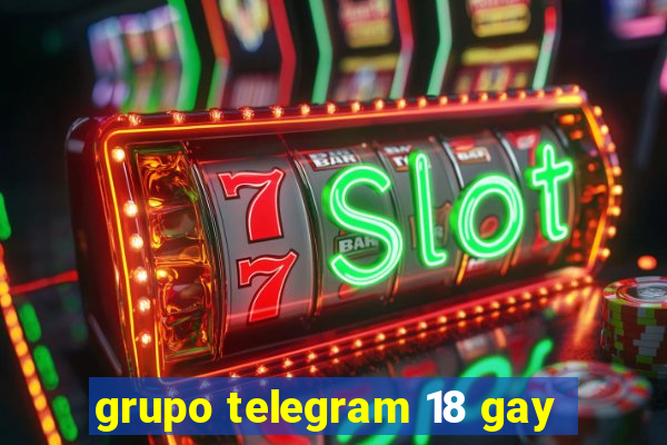 grupo telegram 18 gay