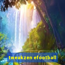 tweakzen efootball