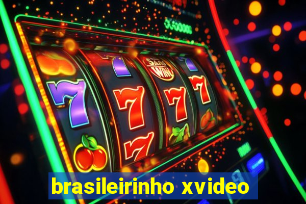 brasileirinho xvideo