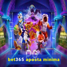 bet365 aposta minima