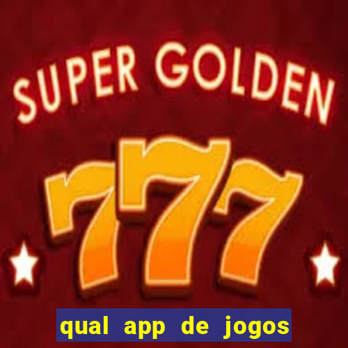 qual app de jogos que ganha dinheiro de verdade