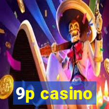 9p casino