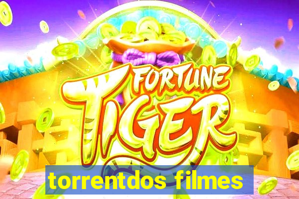 torrentdos filmes