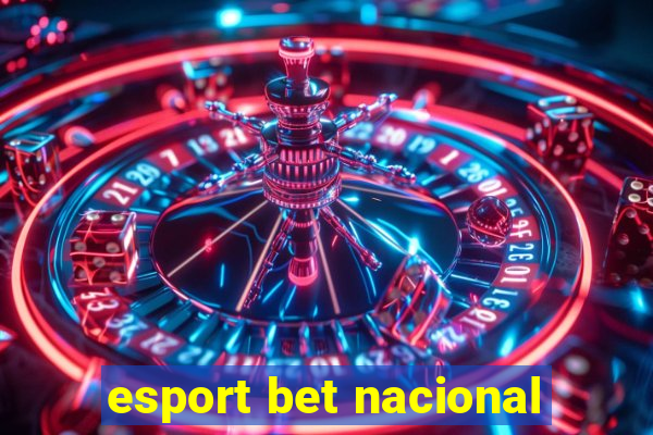 esport bet nacional