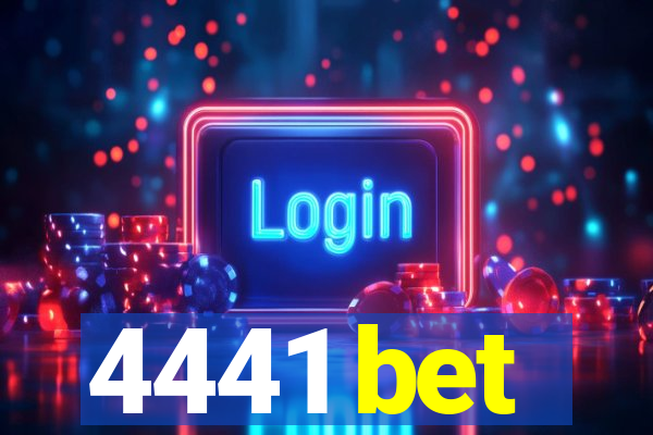 4441 bet