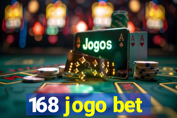 168 jogo bet