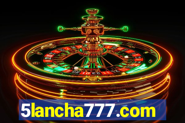 5lancha777.com