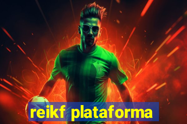 reikf plataforma