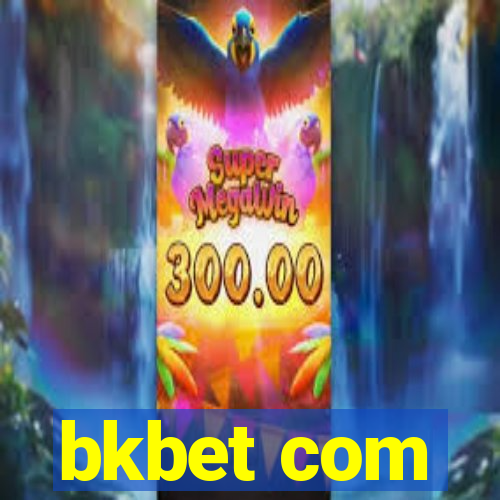 bkbet com