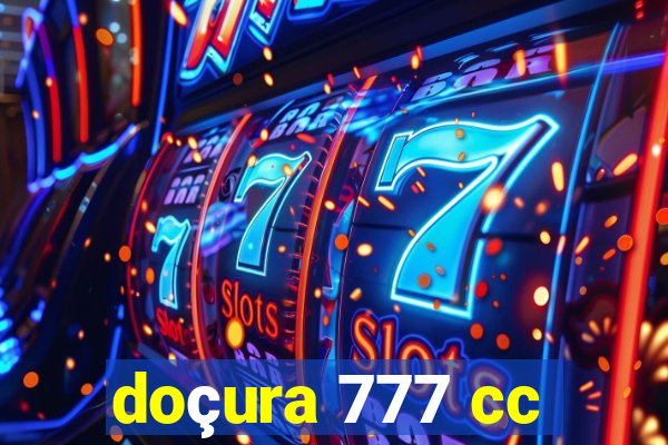 doçura 777 cc