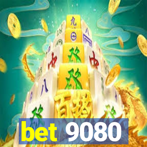 bet 9080