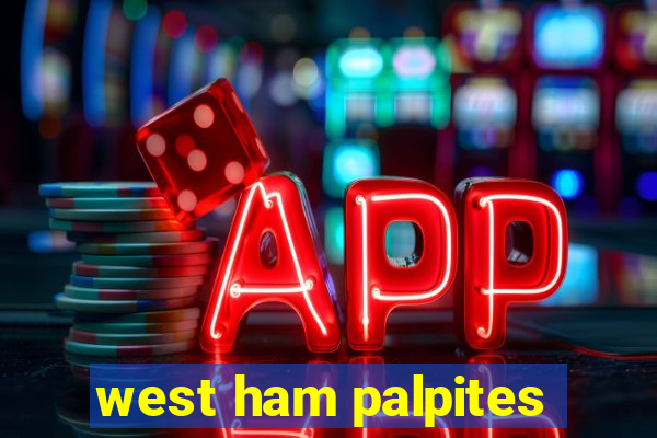 west ham palpites