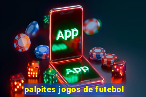 palpites jogos de futebol