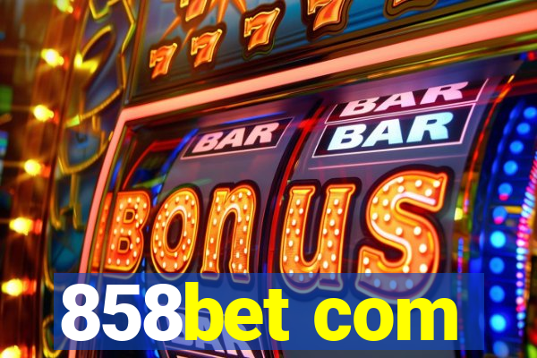 858bet com