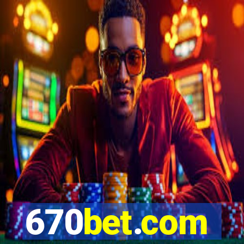 670bet.com