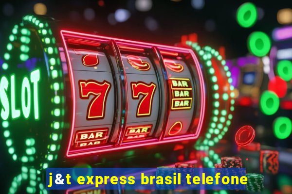 j&t express brasil telefone