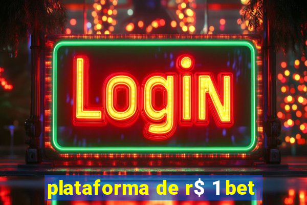 plataforma de r$ 1 bet