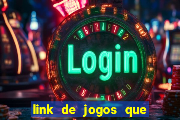 link de jogos que ganha dinheiro