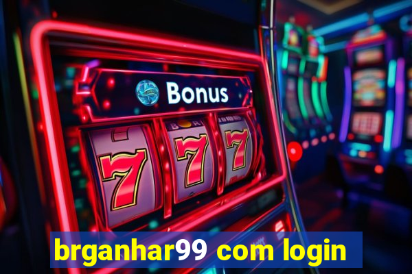 brganhar99 com login