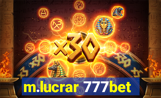 m.lucrar 777bet