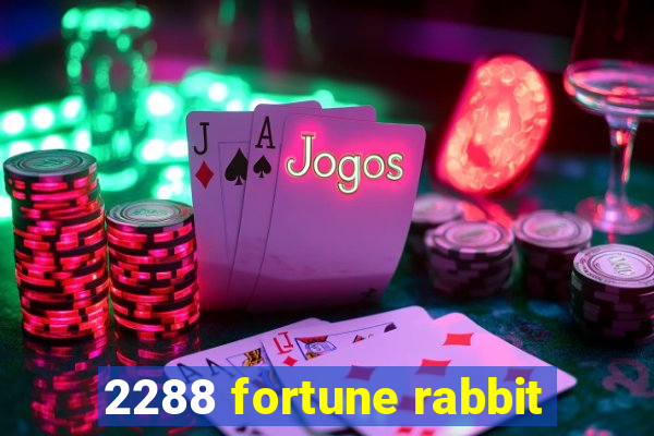 2288 fortune rabbit