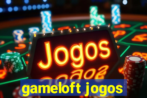 gameloft jogos