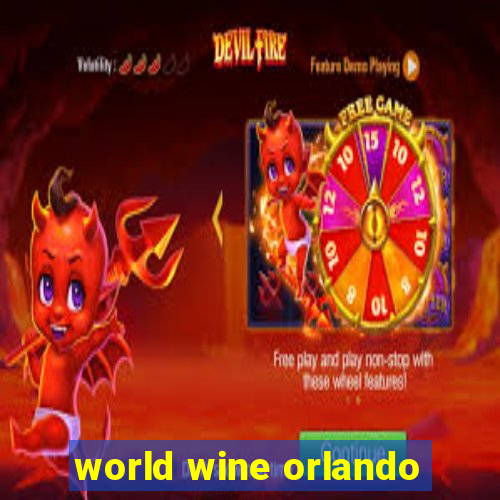 world wine orlando